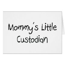 Mommys Little Custodian Cards