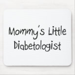 Mommys Little Diabetologist mousepads