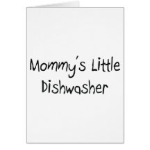 Mommys Little Dishwasher Greeting Cards
