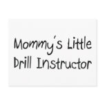 Mommys Little Drill Instructor Postcards