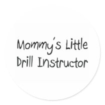 Mommys Little Drill Instructor Round Sticker