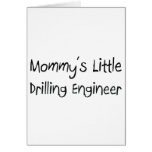 Mommys Little Drilling Engineer cards