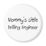 Mommys Little Drilling Engineer magnets