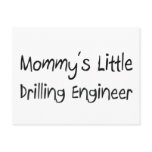 Mommys Little Drilling Engineer postcards