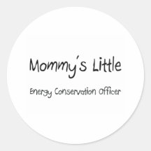 Mommys Little Energy Conservation Officer Round Stickers