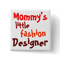 Mommy's, little, fashion, Designer Anstecknadel