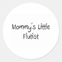 Mommys Little Flutist Round Sticker