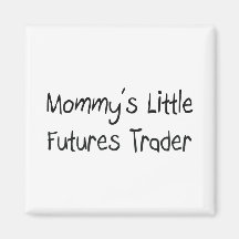 Mommys Little Futures Trader Refrigerator Magnets