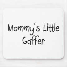 Mommys Little Gaffer Mouse Pad