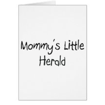 Mommys Little Herald Greeting Card