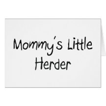 Mommys Little Herder Cards