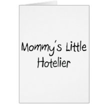 Mommys Little Hotelier Greeting Card