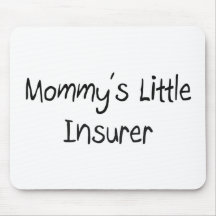 Mommys Little Insurer Mouse Mat