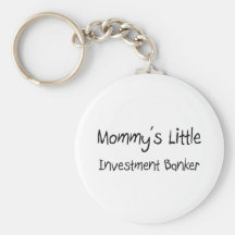 Mommys Little Investment Banker Key Chains