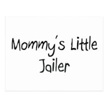 Mommys Little Jailer Postcards