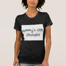 Mommys Little Lithologist T Shirt