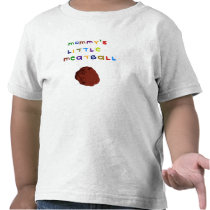 Mommy's Little Meatball Cute Toddler T-Shirt
