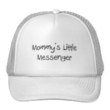 Mommys Little Messenger Trucker Hat