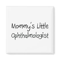 Mommys Little Ophthalmologist Refrigerator Magnet