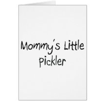 Mommys Little Pickler Card