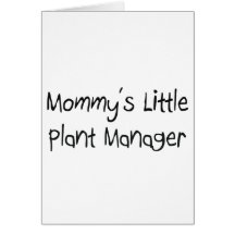 Mommys Little Plant Manager Card