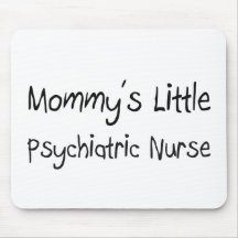 Mommys Little Psychiatric Nurse Mouse Mat