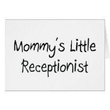 Mommys Little Receptionist Cards