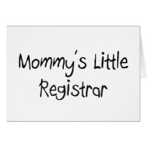 Mommys Little Registrar Greeting Cards