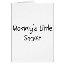Mommys Little Sacker Card