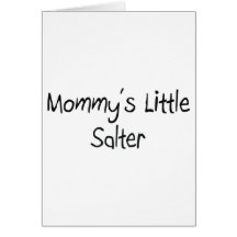 Mommys Little Salter Greeting Card