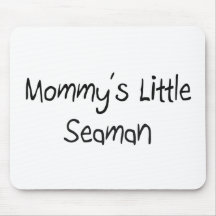 Mommys Little Seaman Mouse Pad
