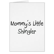 Mommys Little Shingler Cards