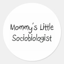 Mommys Little Sociobiologist Sticker
