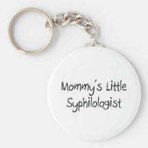 Mommys Little Syphilologist Key Chains