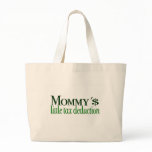 Mommy's little tax deduction bags