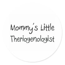 Mommys Little Theriogenologist Stickers