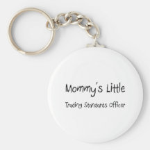 Mommys Little Trading Standards Officer Keychain