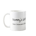 Mommys Little Water Conservation Officer mugs