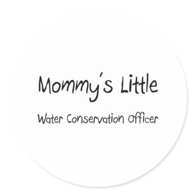 Mommys Little Water Conservation Officer Round Stickers by tshirtshirts