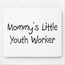 Mommys Little Youth Worker Mouse Pads