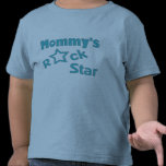 Mommy's Rock Star t-shirts