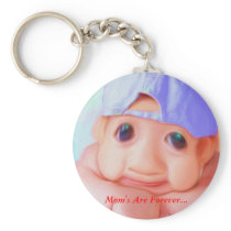 Mom's Are Forever... Key Chain