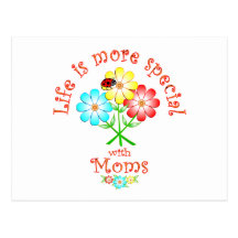 Moms are Special Post Card