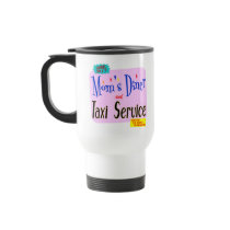 Moms Diner and Taxi Service Funny Saying Mug
