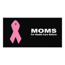 Moms for Health Care reform Photo Cards