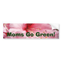 Moms Go Green! bumper sticker Pink Rhodies
