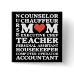 Mom's Jobs Mother's Day Button