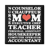 Mom's Jobs Mother's Day Magnet