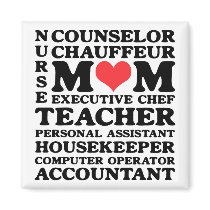 Mom's Jobs Mother's Day Magnet