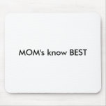 MOM's know BEST Mouse Pads